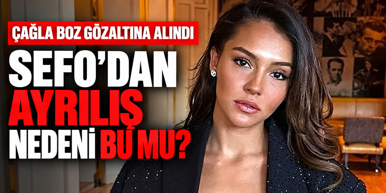 Çağla Boz... GÖZALTINA ALINDI!
