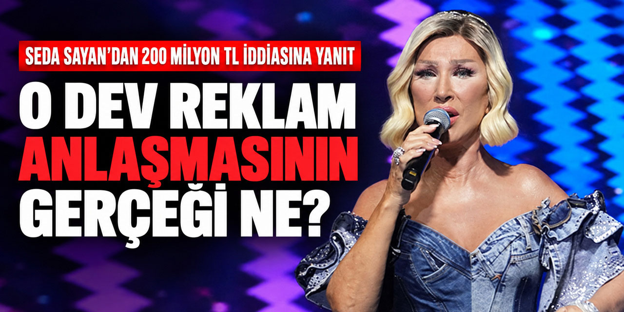 Seda Sayan... 200 MİLYONLUK REKLAM ANLAŞMASI SORULDU; ''ÇOK ABARTILI!''