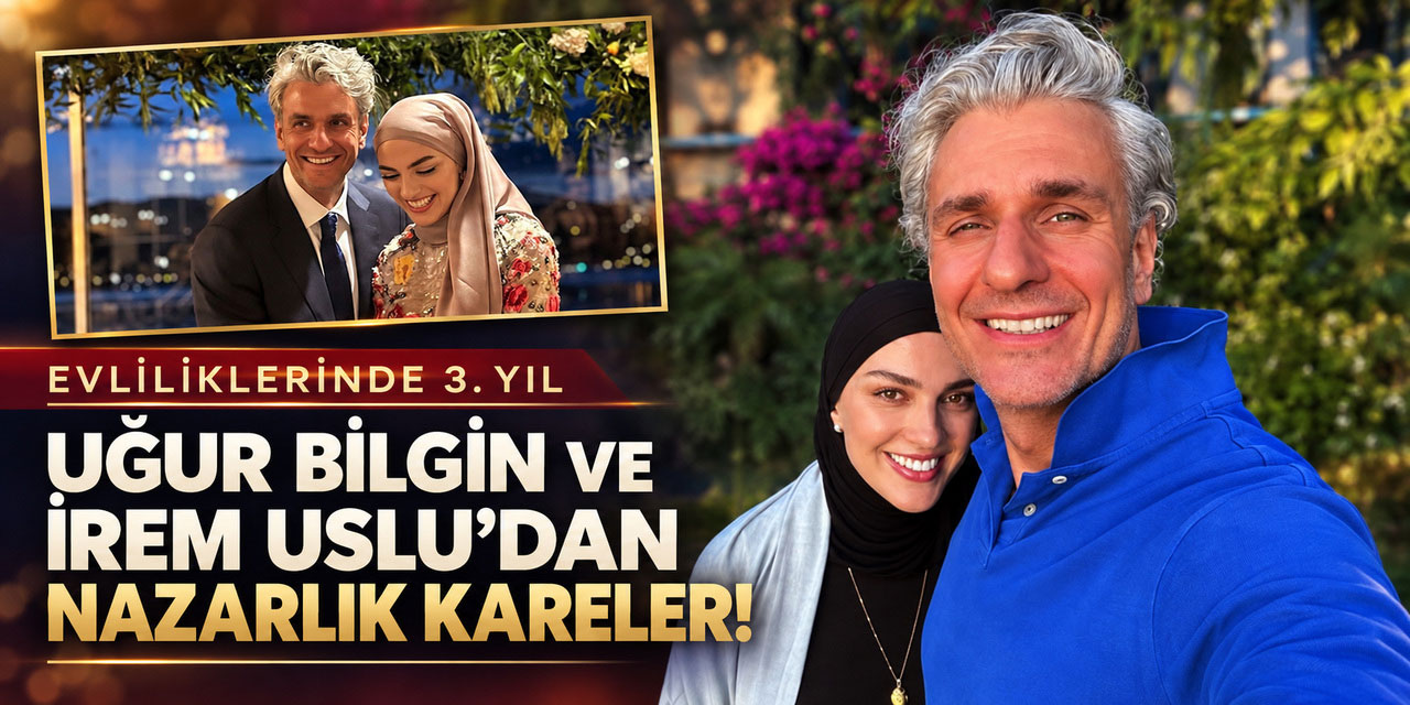 Uğur Bilgin - İrem Uslu... 3. EVLİLİK YILDÖNÜMÜNDE ROMANTİK POZLAR!