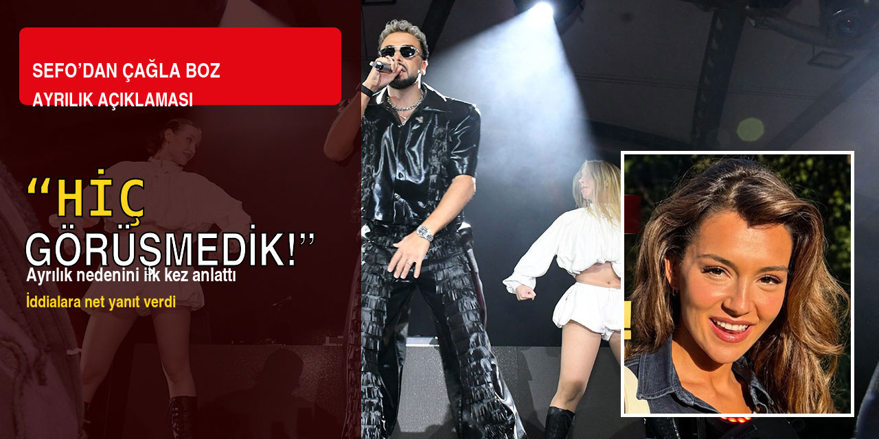 Sefo…  KONSERİNDE AYRILDIĞI NİŞANLISI ÇAĞLA BOZ HAKKINDA İLK KEZ KONUŞTU!