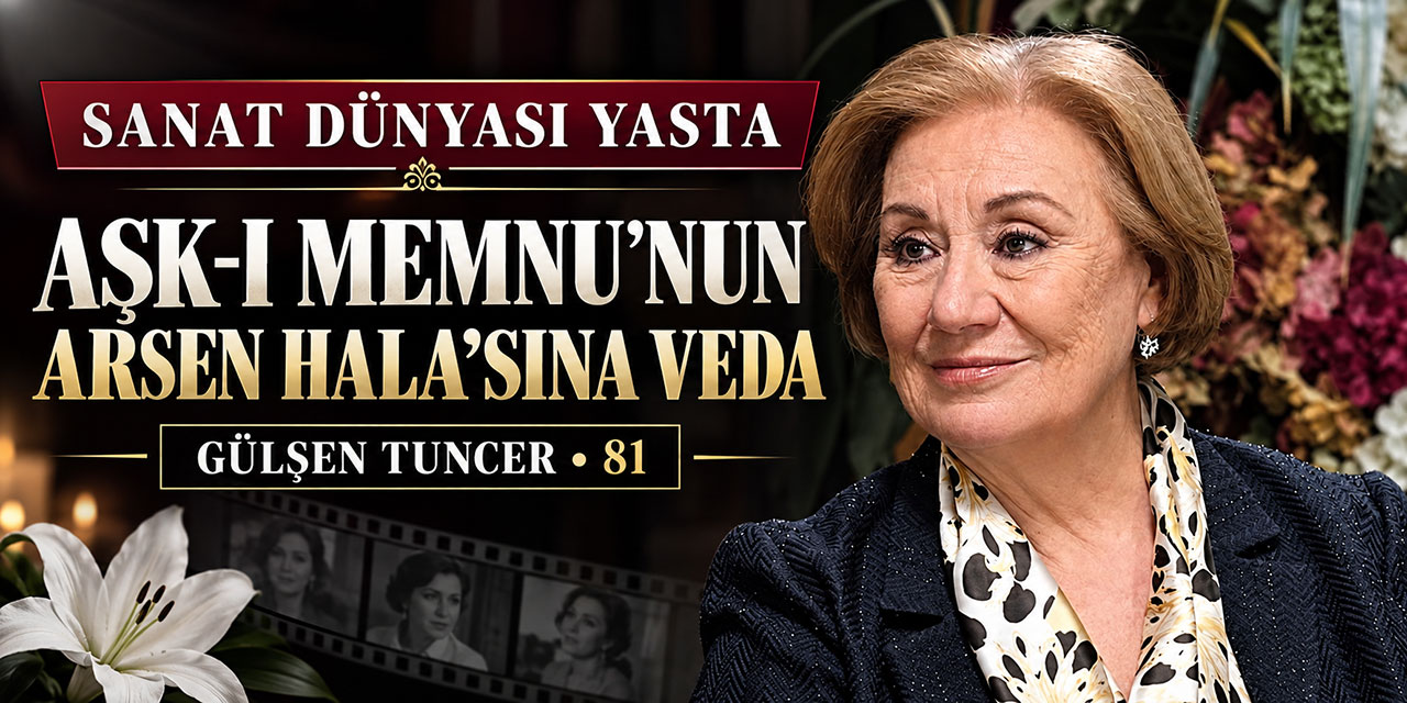 Gülsen Tuncer... HAYATINI KAYBETTİ!