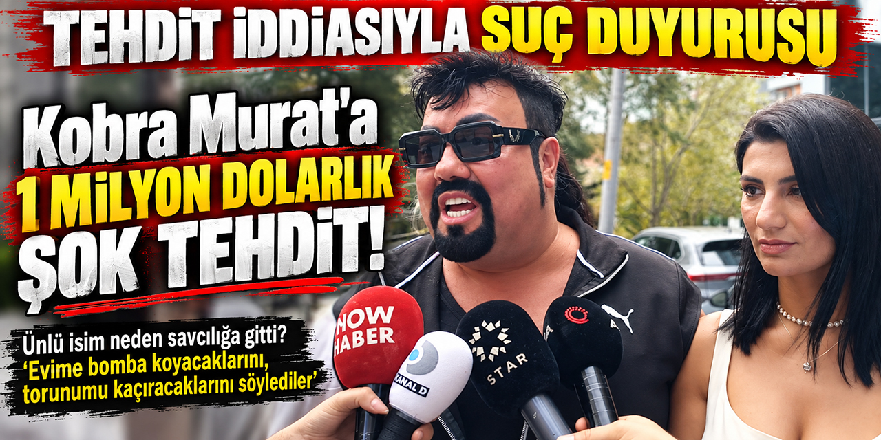 Kobra Murat... 1 MİLYON DOLARLIK ŞOK TEHDİT!