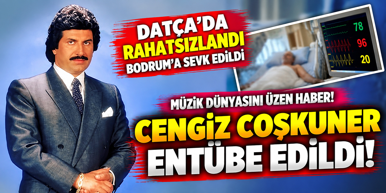Cengiz Coşkuner... MÜZİK DÜNYASINI ÜZEN HABER; CENGİZ COŞKUNER ENTÜBE EDİLDİ!