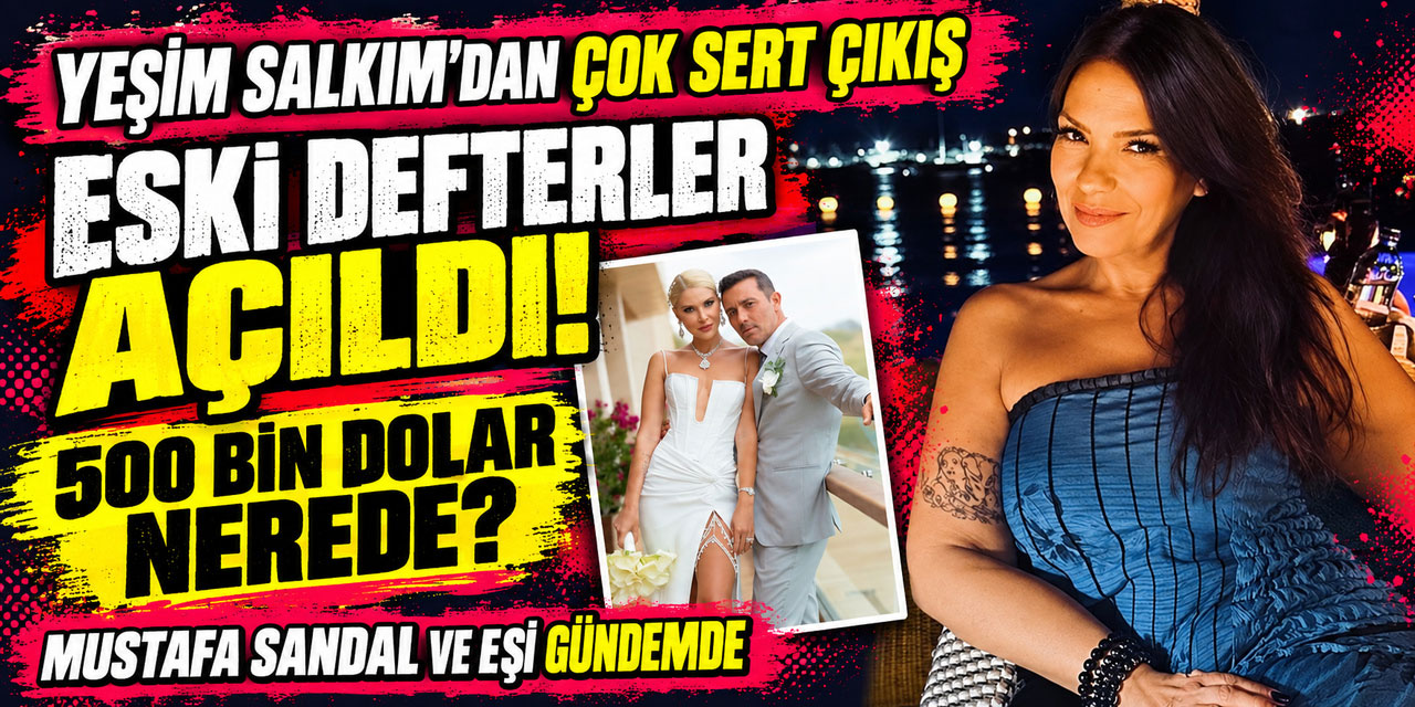 Yeşim Salkım... SANDALLARI HEDEF ALDI;  17 YILLIK HESAP: “500 BİN DOLAR NEREDE?”