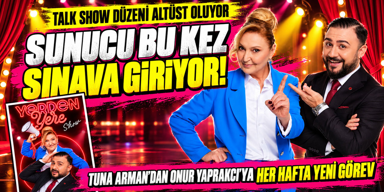 KONUKLAR RAHAT, SUNUCU TEDİRGİN: “YERDEN YERE SHOW” BAŞLIYOR