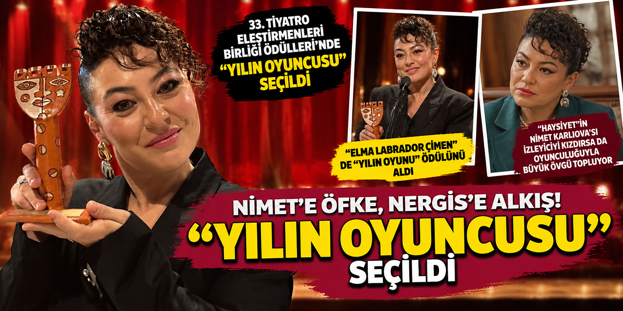 Nergis Öztürk... YILIN OYUNCUSU ÖDÜLÜNE DEĞER BULUNDU!