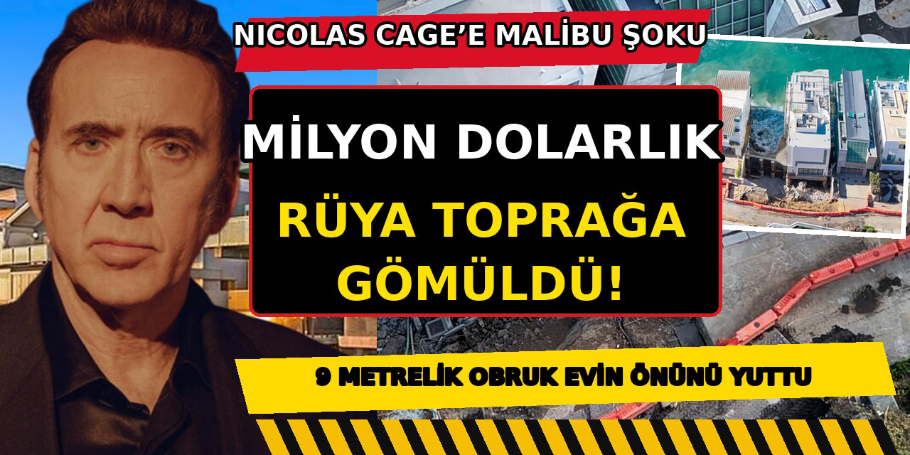 Nicolas Cage... 10,5 MİLYON DOLARLIK RÜYASINI OBRUK YUTTU!