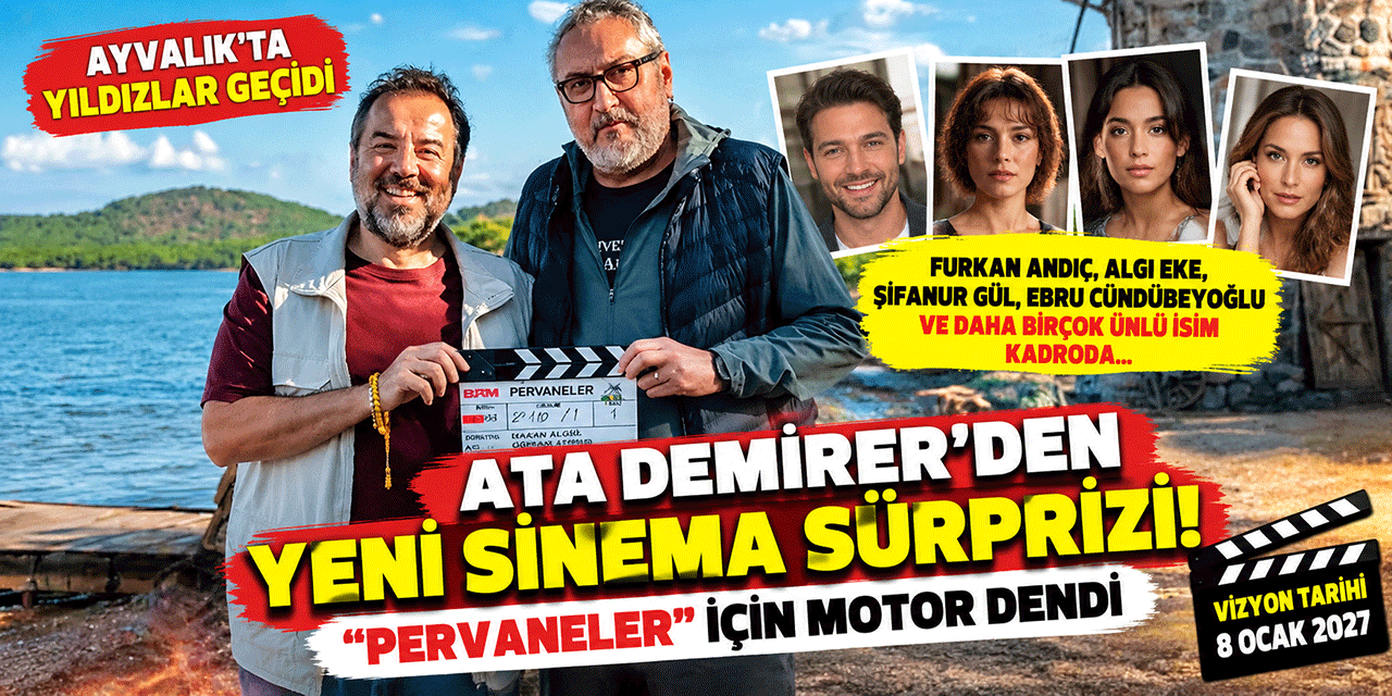 Ata Demirer... ’PERVANELER’ FİLMİNİN ÇEKİMLERİNE BAŞLANDI!