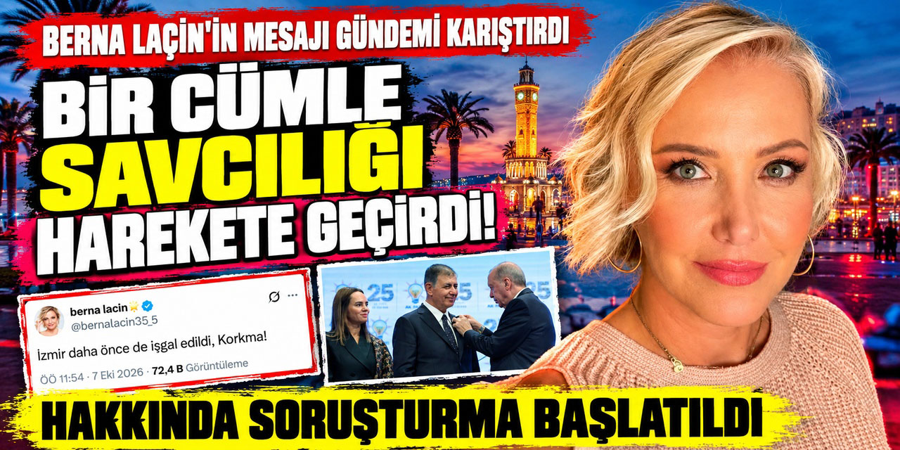 Berna Laçin... “İŞGAL” MESAJI YARGIYA TAŞINDI!