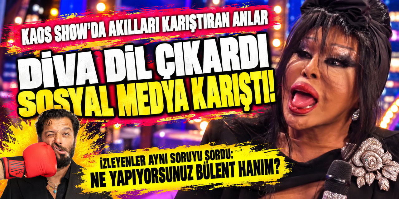 Bülent Ersoy... "KAOS SHOW"DA KAOS ÇIKARDI!