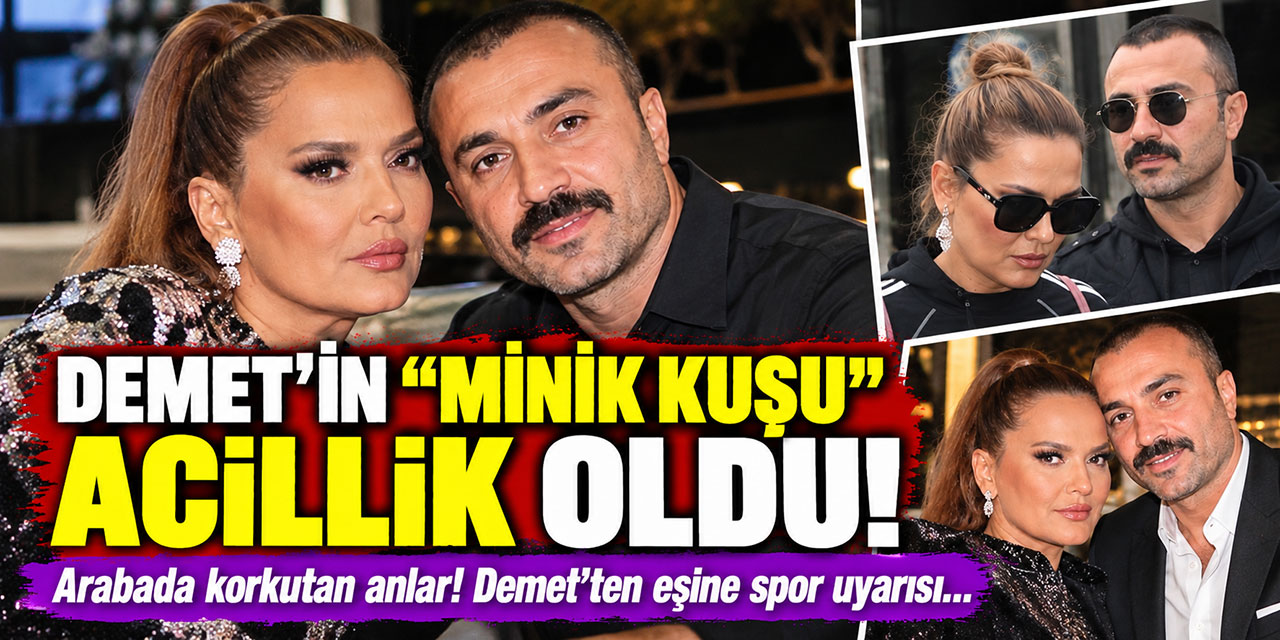 Demet Akalın... “KUZUSU” ACİLLİK OLDU!