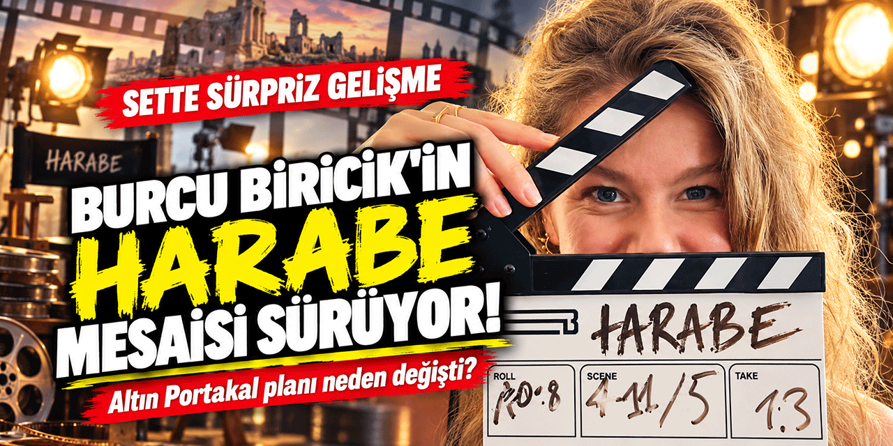 Burcu Biricik... FİLM ÇEKİMLERİ UZADI; JÜRİ ÜYELİĞİ EL DEĞİŞTİRDİ!