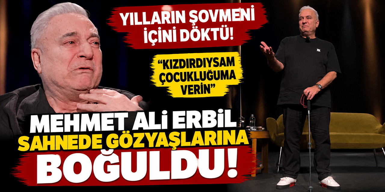 Mehmet Ali Erbil... GÖZYAŞARINA BOĞULDU; “ANNEM BABAM VARDI AMA YOKTU!”