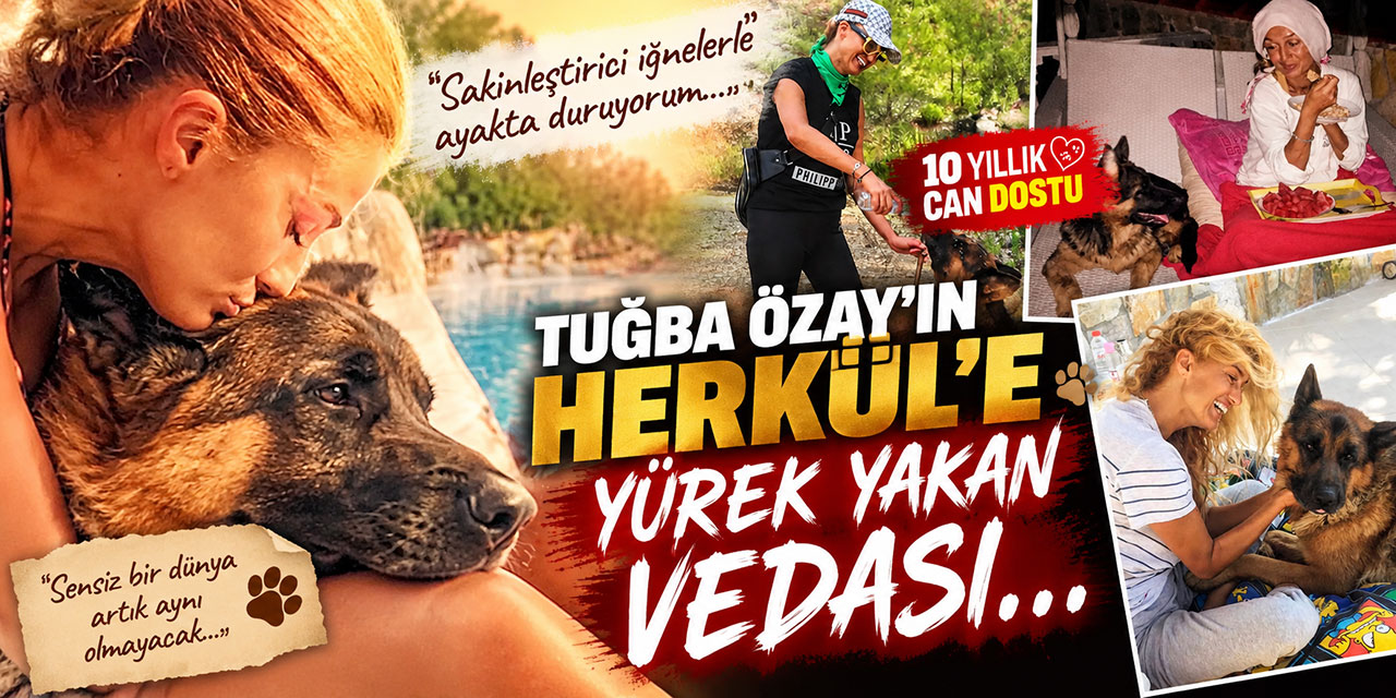 Tuğba Özay… ACISI BÜYÜK; 10 YILLIK DOSTUNA VEDA ETTİ