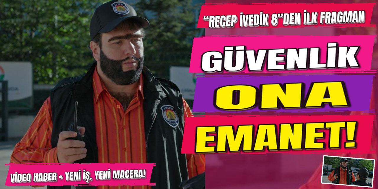 “Recep İvedik 8”… İLK FRAGMAN GELDİ! BORÇ KAPIYA DAYANINCA!