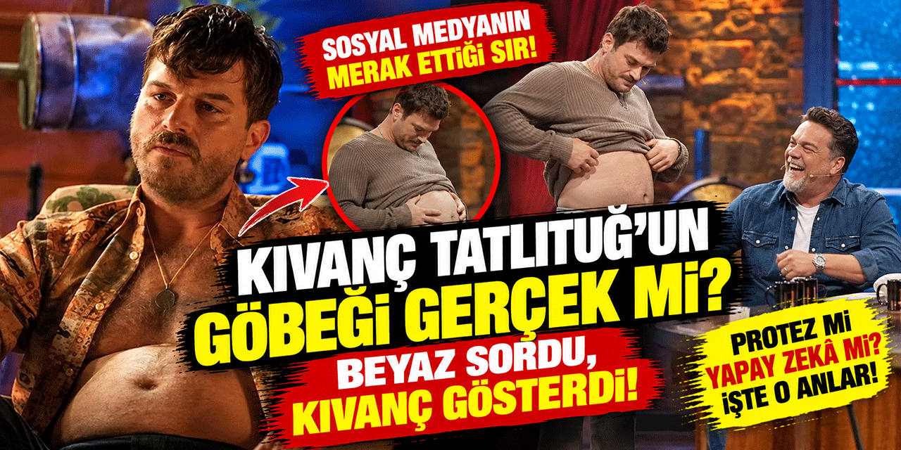 Kıvanç Tatlıtuğ... GÖBEK SIRRI ORTAYA ÇIKTI!