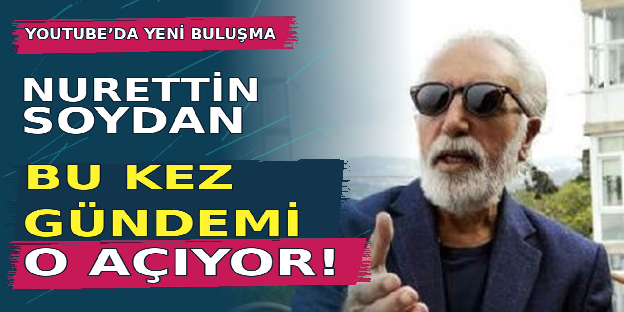 Nurettin Soydan...YOUTUBE ÇIKIŞI, ​​​​​​​KAMERA AÇILDI, SÖZ USTADA!