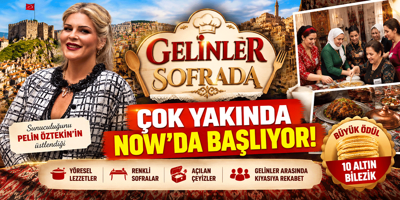 Gelinler Sofrada... PELİN ÖZTEKİN'İN SUNUMUYLA SADECE YEMEKLER DEĞİL, ÇEYİZLER DE YARIŞACAK!
