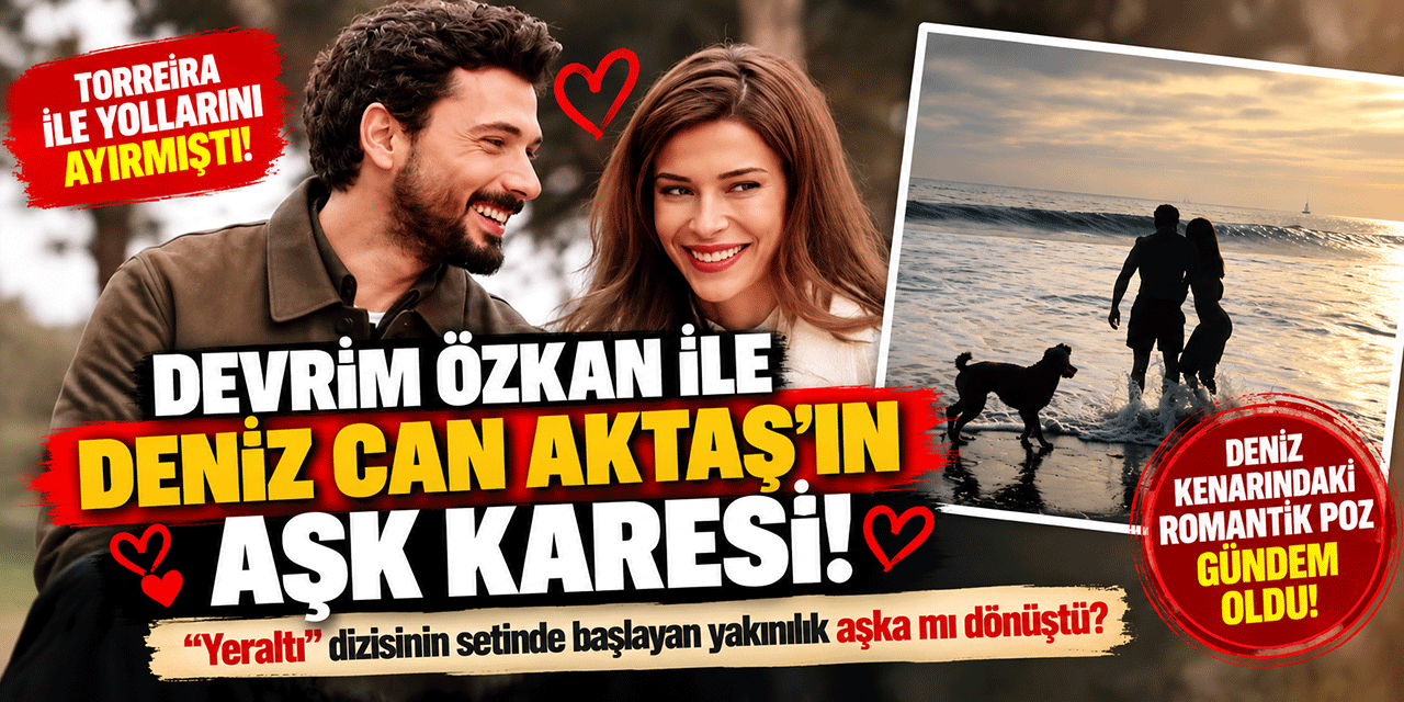 Devrim Özkan - Deniz Can Aktaş... ROMANTİK KARE AŞK İDDİALARINI GÜÇLENDİRDİ!