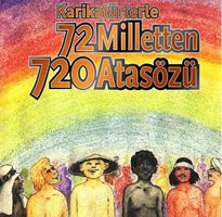 72 MİLLETTEN 720 ATASÖZÜ...