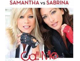 Samantha Fox-Sabrina...''CALL ME''DE BULUŞTULAR!...