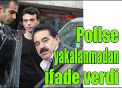 İbrahim Tatlıses... HAKİM EMRİYLE İFADE VERDİ...