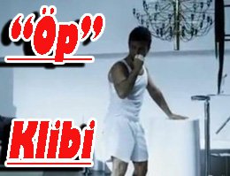 İşte "Öp" Klibi... DON-ATLET TARKAN !...