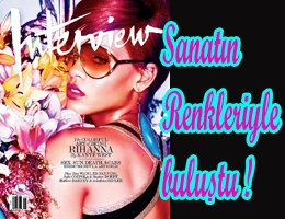 Rihanna..INTERWİEV'E SEKSİ POZLAR VERDİ!...