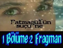"Fatmagül'ün Suçu Ne"... YENİ BÖLÜME 2 FRAGMAN...