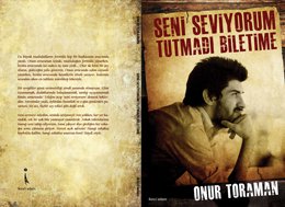 Onur Toroman? "BEN ONA SÖZLER BİRİKTİRİYORDUM KİTAP OLDU !"