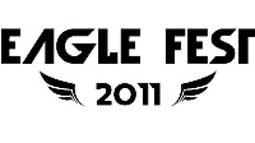 "Eagle Fest 2011"...  AKLINIZDAN UZUN BIR SÜRE ÇIKMAYACAK!