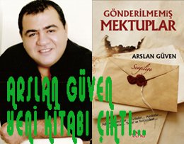 Aşklar? Sevdalar? Yollar ve Yolculuklar?" GÖNDERİLMEMİŞ MEKTUPLAR "