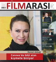 Demet Akbağ: "YÖNETMENLERİMİZİN DEĞERİNİ BİZE YABANCILAR ANLATTI..."