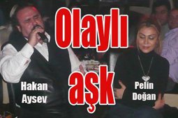 Hakan Aysev-Pelin Doğan... BU AŞK ÇOK KONUŞULACAK...