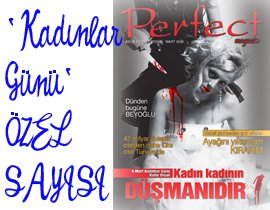 PERFECT MAGAZİN DERGİSİ  MART SAYISI  ÇIKTI