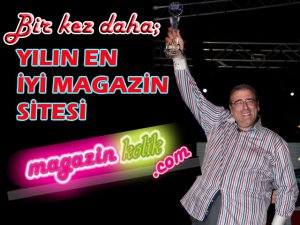 MAGAZİNDE ÖDÜLÜN İLK VE TEK ADRESİ; MAGAZİNKOLİK.COM