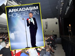 "KOMEDİ DÜKKANI"; "ARKADAŞIM"OLDU VE SAHNEYE TAŞINDI?