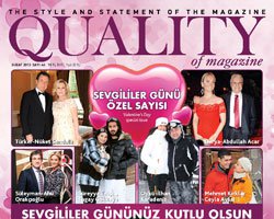 'Quality of Magazine'... ŞUBAT SAYISI SEVGİLİLERE ÖZEL!