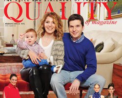 `Quality of Magazine`...NİSAN SAYISINDA ÇOK ÖZEL RÖPORTAJLAR!