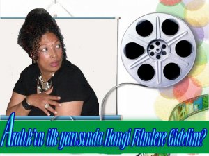 Füsun Olgaç yazdı... ARALIK AYI`NDA HARİKA TÜRK FİLMLERİ VAR!