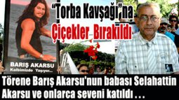 Barış Akarsu... ÖLÜMÜNÜN 1.YILINDA BODRUM'DA ANILDI...