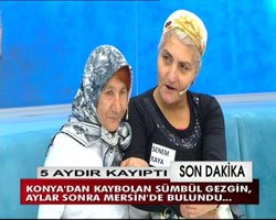 `Müge Anlı İle Tatlı Sert`... 5 AYDIR KAYIP OLAN SÜMBÜL GEZGİN BULUNDU!