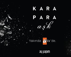 `Kara Para Aşk`... ATV`DE YENİ DİZİ!
