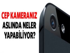 CEP KAMERANIZ ASLINDA NELER YAPABİLİYOR BİLİYOR MUSUNUZ?