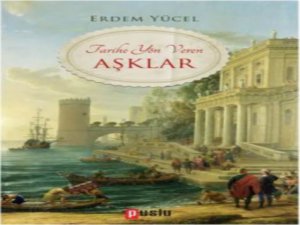`Tarihe Yön Veren Aşklar`...SEVGİLİLER GÜNÜ ÖNCESİNDE DİKKATLERİ ÇEKECEK ANLAMLI BİR ESER!
