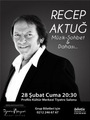 Recep Aktuğ... BU KONSER AŞKA DAVET EDİYOR!