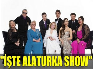 ALATURKA SHOW BAŞLIYOR!