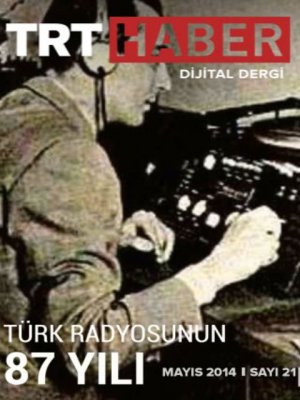 TRT Haber DD ....MAYIS SAYISI ÇIKTI !