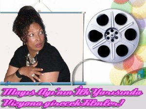 Füsun Olgaç yazdı... MAYIS`IN İLK YARISINDA İDDİALI FİLMLER VİZYONDA!