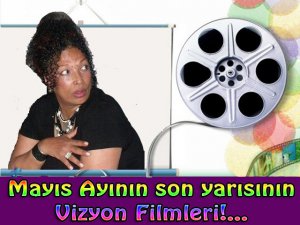 Füsun Olgaç yazdı... NEREDEYSE HERGÜN SİNEMAYA GİTSENİZ BİLE MAYIS YETMEYECEK!